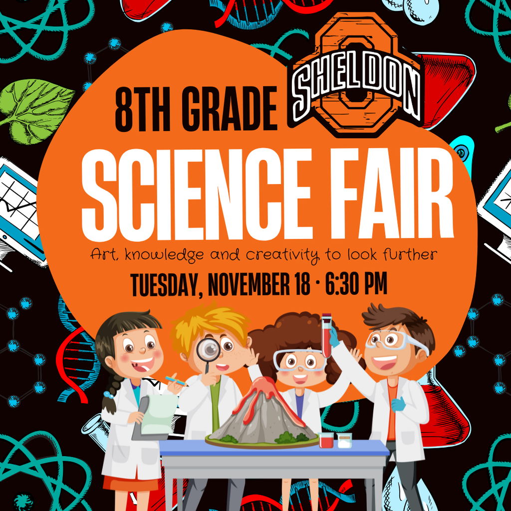 Join us tonight at 6:30 in the Sheldon Middle School gym for our annual 8th Grade Science Fair! Come explore the students’ creative projects, learn about their experiments, and celebrate their hard work and curiosity. Everyone is welcome to attend!