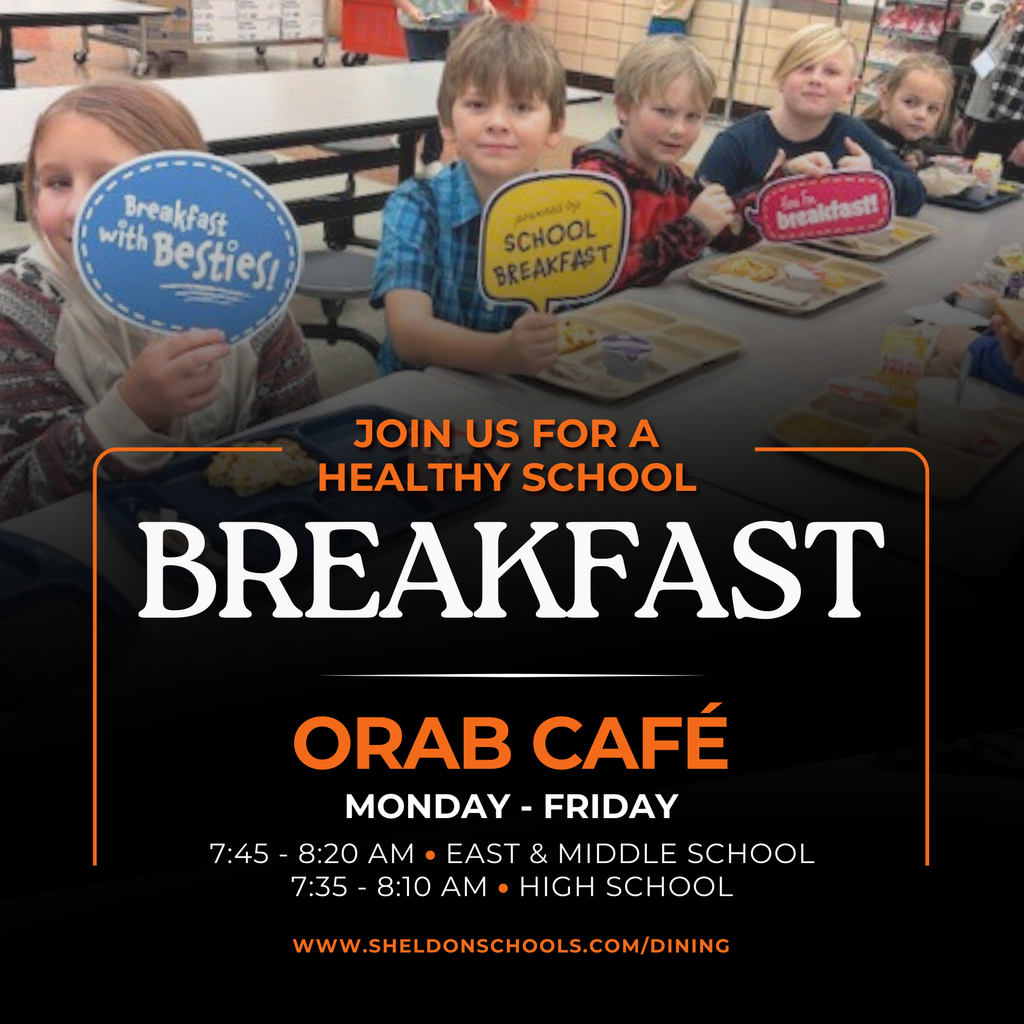 Breakfast is served Monday through Friday! Breakfast is one of the most important meals of the day, especially for students. If your student doesn't have time to each breakfast at home, they can eat breakfast at school. Eating breakfast can benefit them in many ways throughout the school day. They are able to concentrate better, are more alert, and can have better test scores! Thank you to our wonderful kitchen staff who serve breakfast at each of our buildings. Free and reduced applications are available in the school offices, or at https://www.sheldonschools.com/page/free