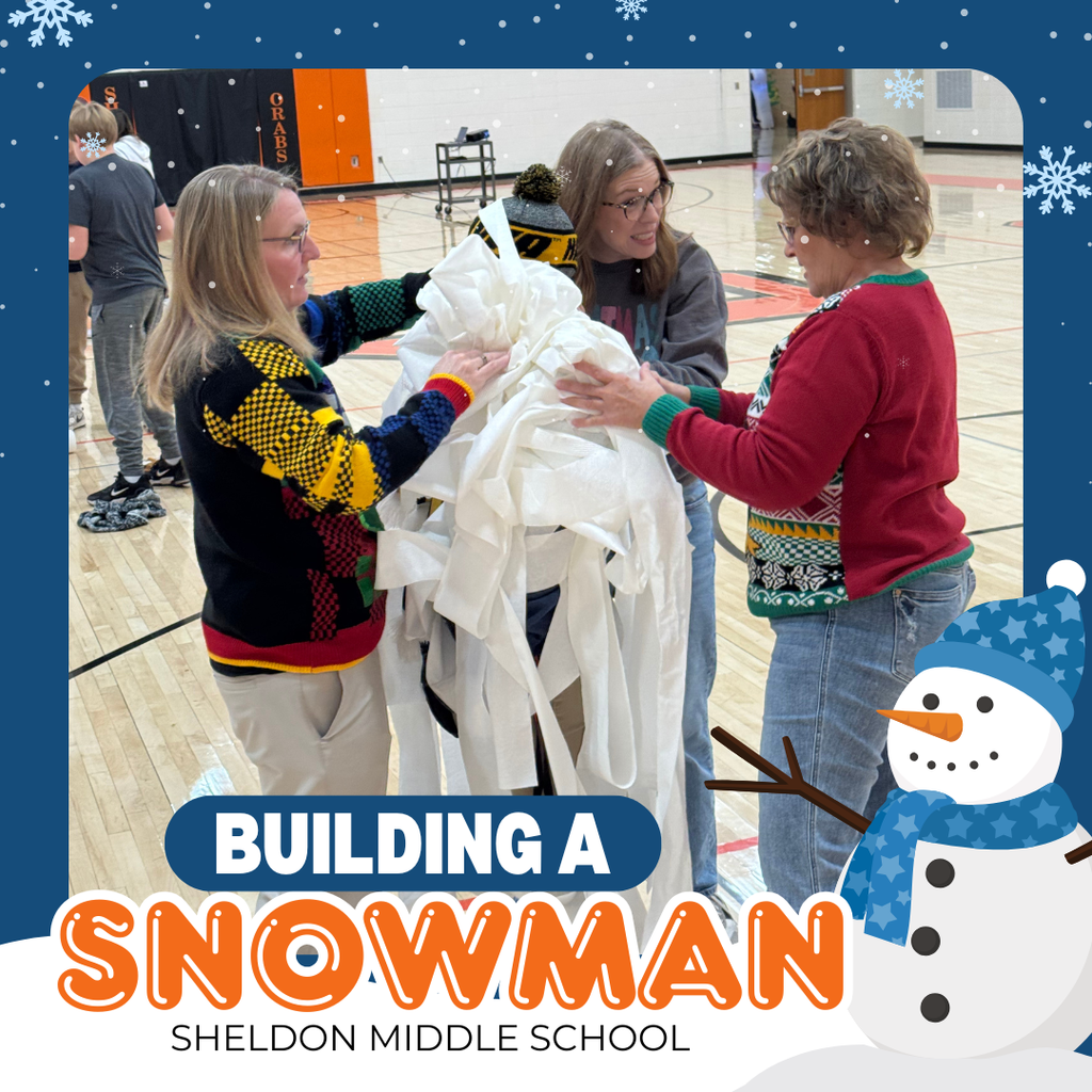 Sheldon Middle School students enjoyed an activity took during our December all-school assembly. One teacher from each grade, along with four students, was selected to “build a snowman” using the teacher as the snowman. A fifth team made up of all teachers also competed against the grade-level teams.
