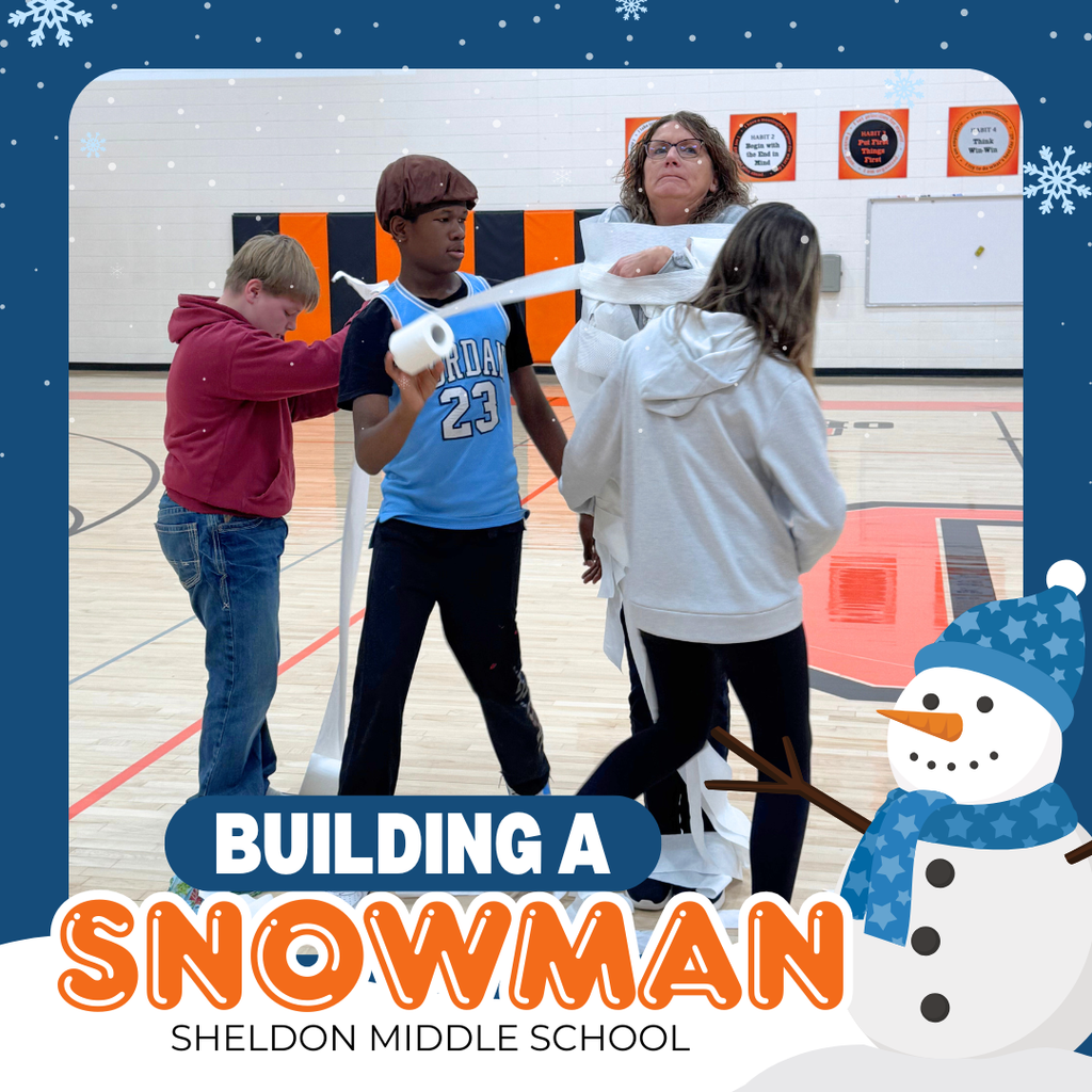 Sheldon Middle School students enjoyed an activity took during our December all-school assembly. One teacher from each grade, along with four students, was selected to “build a snowman” using the teacher as the snowman. A fifth team made up of all teachers also competed against the grade-level teams.