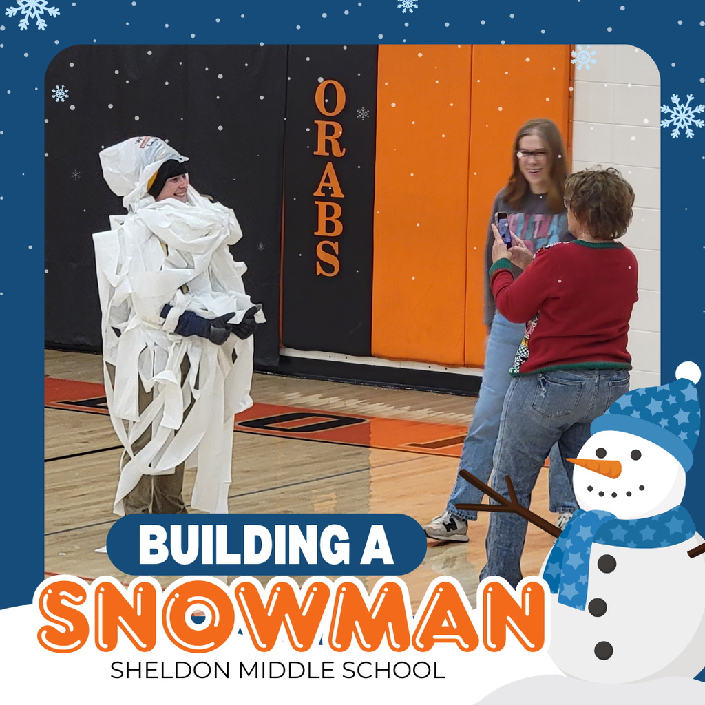 Sheldon Middle School students enjoyed an activity took during our December all-school assembly. One teacher from each grade, along with four students, was selected to “build a snowman” using the teacher as the snowman. A fifth team made up of all teachers also competed against the grade-level teams.