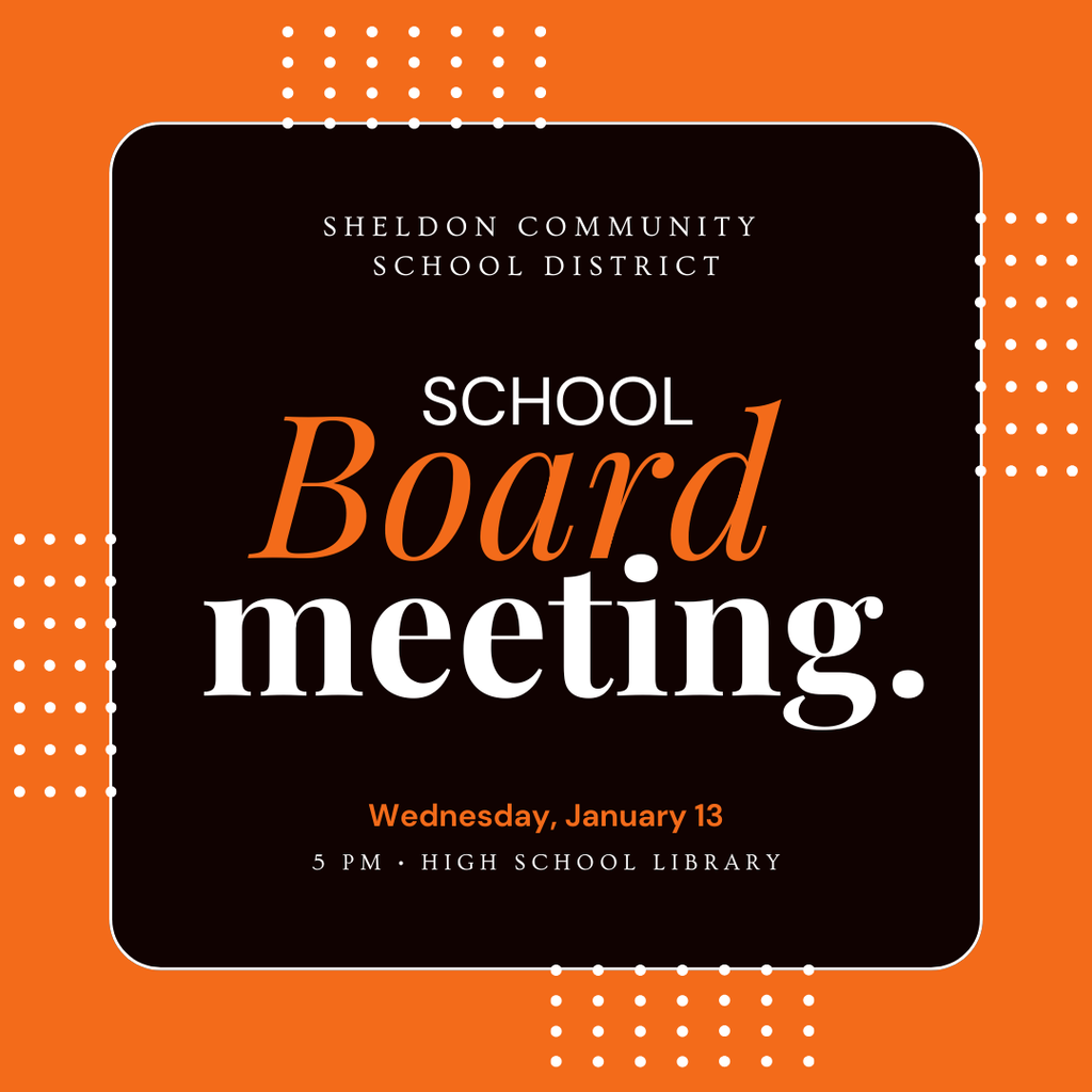 The Sheldon Community School District Board of Education meeting will take place tonight at the high school.