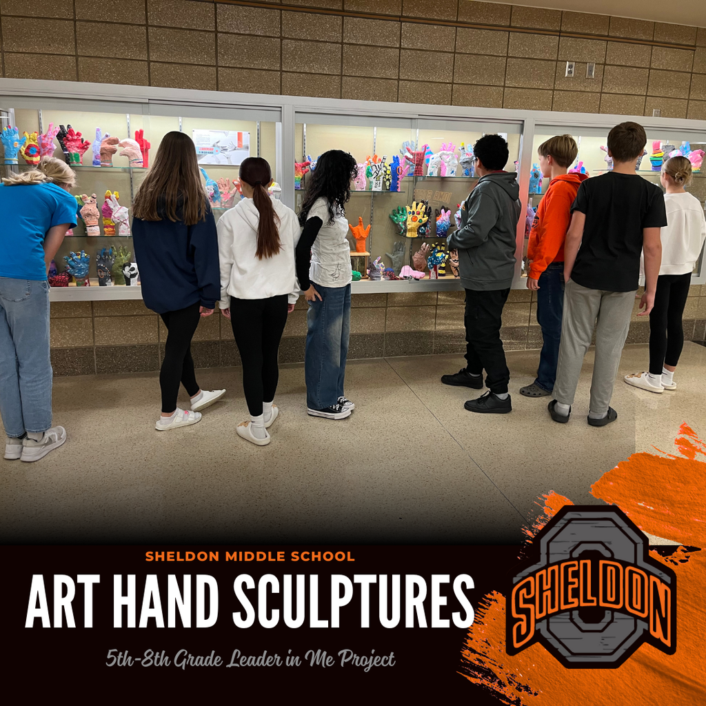 Sheldon Middle School students did an amazing job creating hand sculptures in art class as part of a Leader in Me project this past semester. Students enjoyed constructing their sculptures and observing everyone’s creative and impressive work!