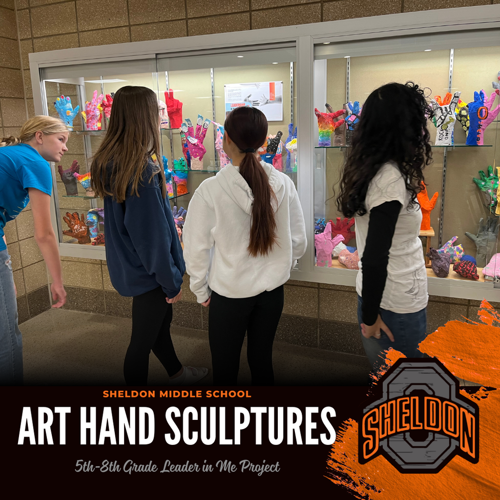 Sheldon Middle School students did an amazing job creating hand sculptures in art class as part of a Leader in Me project this past semester. Students enjoyed constructing their sculptures and observing everyone’s creative and impressive work!