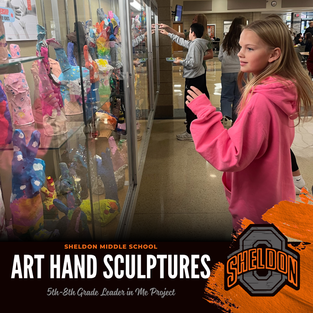 Sheldon Middle School students did an amazing job creating hand sculptures in art class as part of a Leader in Me project this past semester. Students enjoyed constructing their sculptures and observing everyone’s creative and impressive work!
