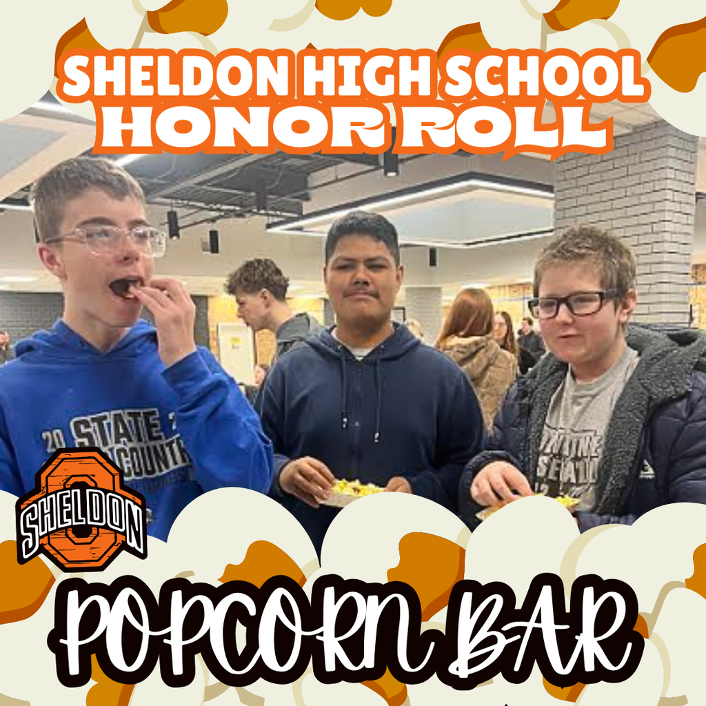 🍿 What better way to celebrate a great first semester? 🍿 Sheldon High School students marked the end of the semester with a fun popcorn bar on Thursday.  *Image created by Sheldon High School student, Rachel Besaw*