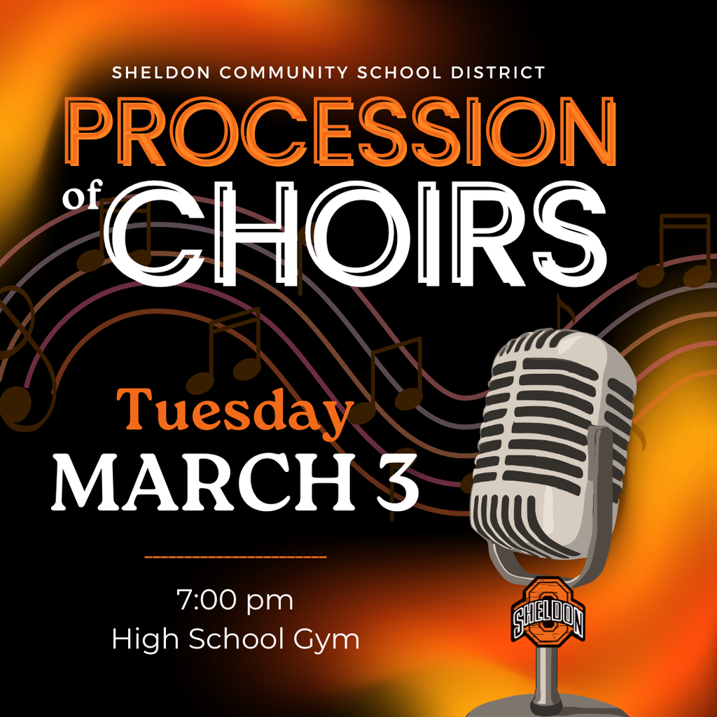 Join us for an unforgettable evening of music at the Sheldon Schools Procession of Choirs!  Our talented singers from across the district will come together for a special night celebrating choral music and the incredible dedication of our students and directors. From our youngest performers to our high school vocalists, this concert showcases the growth, talent, and hard work happening in our music programs.  📅 Tuesday, March 3 ⏰ 7:00 pm 📍 Sheldon High School Gym