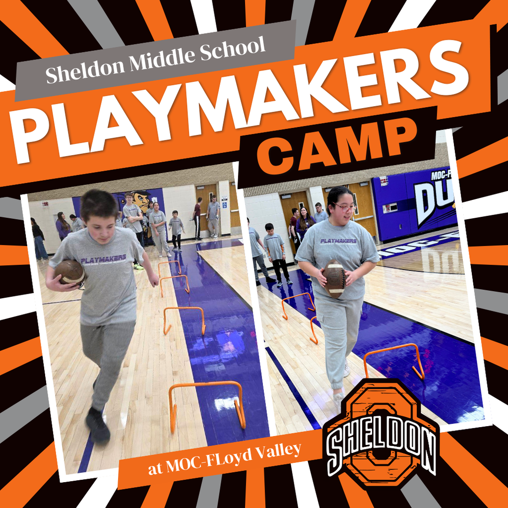 Sheldon Middle School students recently participated in the Playmaker’s Camp at MOC-Floyd Valley, gaining valuable skills and experience while having a great time!