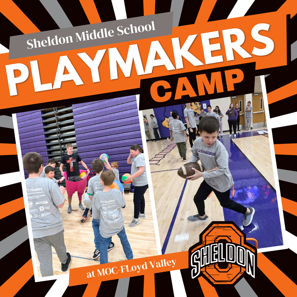 Sheldon Middle School students recently participated in the Playmaker’s Camp at MOC-Floyd Valley, gaining valuable skills and experience while having a great time!