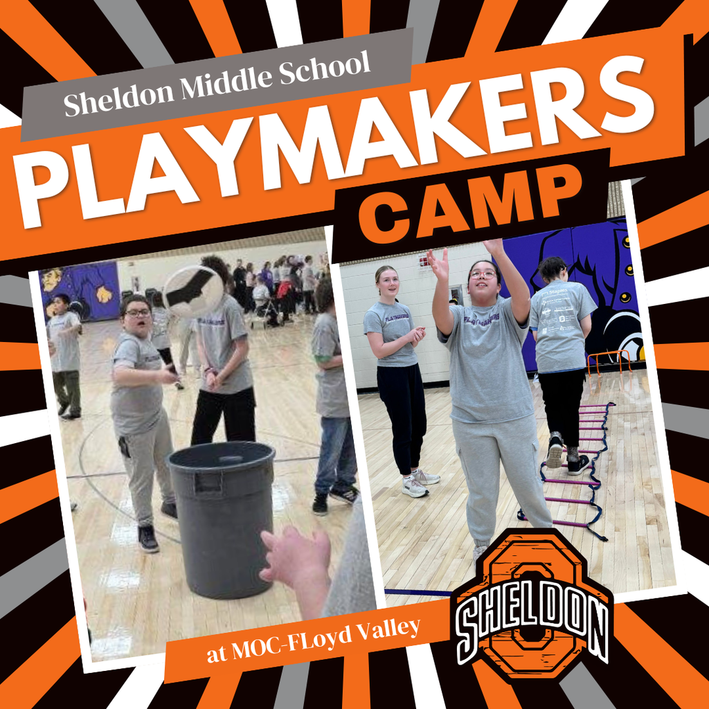 Sheldon Middle School students recently participated in the Playmaker’s Camp at MOC-Floyd Valley, gaining valuable skills and experience while having a great time!