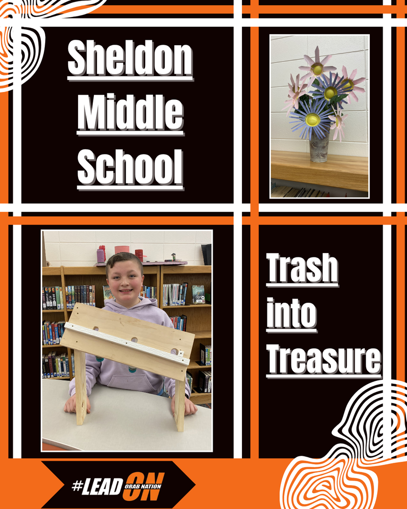 Sheldon Middle School 5th grade students proudly shared their amazing Trash to Treasure projects. Way to show your creativity—great job! *Image created by Sheldon Mass Media Student, Kayra Martinez*