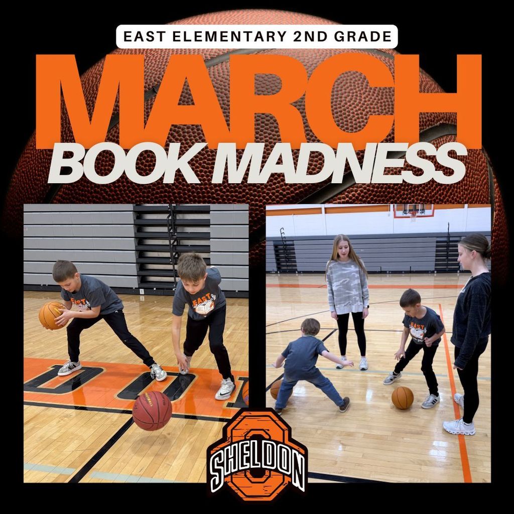 East Elementary second graders got into the March Madness spirit with a fun book bracket! Students spent time reading and voting for their favorite stories during their March Book Madness unit. The exciting culminating activity took at the high school gym. Second graders were led by Sheldon High School girls basketball players through a variety of fun basketball skill activities. A big thank you to the girls basketball team for helping teach basketball fundamentals and making the experience extra special! It was a slam dunk way to celebrate reading and movement! Way to go, Orabs!