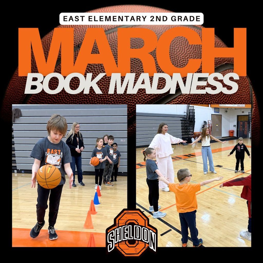 East Elementary second graders got into the March Madness spirit with a fun book bracket! Students spent time reading and voting for their favorite stories during their March Book Madness unit. The exciting culminating activity took at the high school gym. Second graders were led by Sheldon High School girls basketball players through a variety of fun basketball skill activities. A big thank you to the girls basketball team for helping teach basketball fundamentals and making the experience extra special! It was a slam dunk way to celebrate reading and movement! Way to go, Orabs!