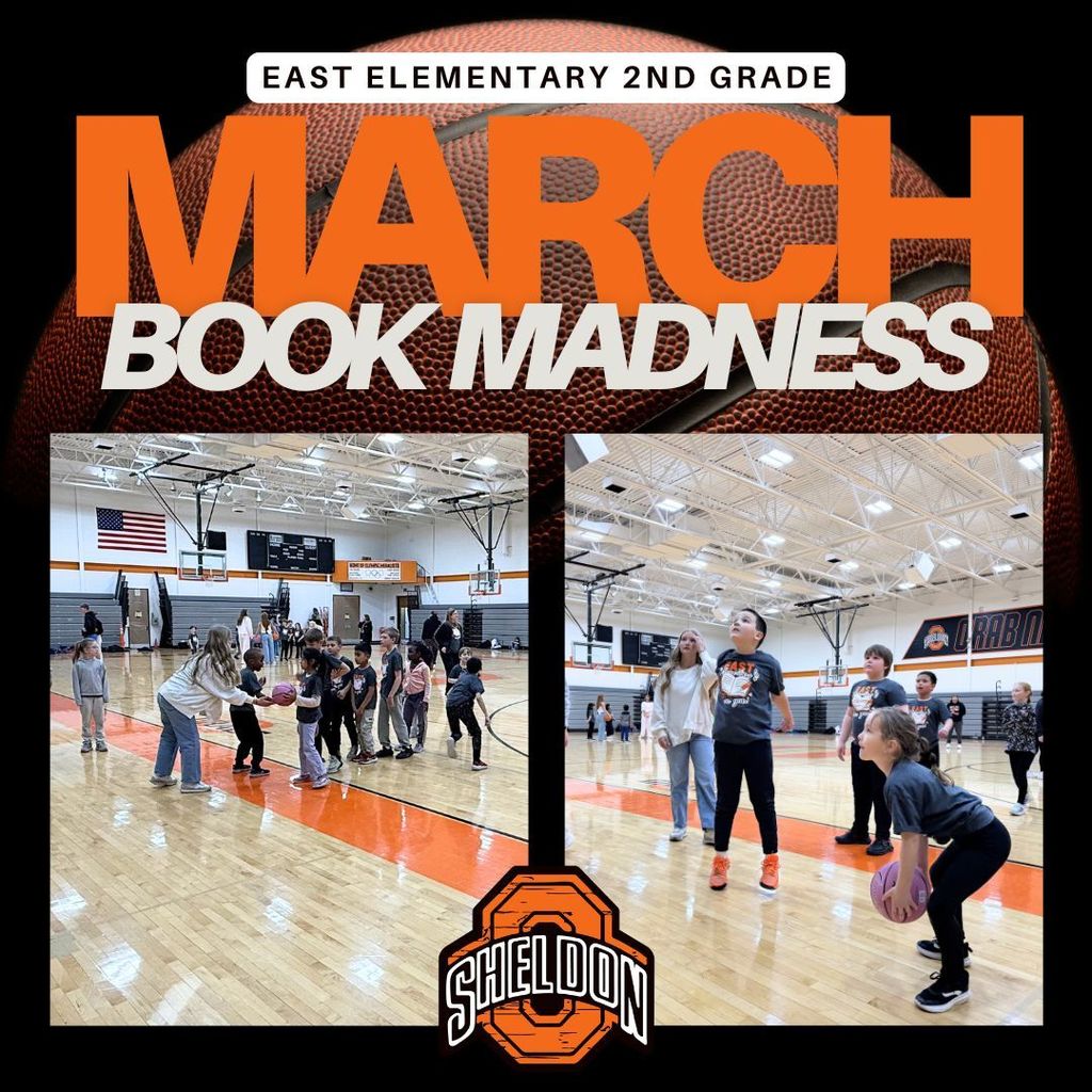 East Elementary second graders got into the March Madness spirit with a fun book bracket! Students spent time reading and voting for their favorite stories during their March Book Madness unit. The exciting culminating activity took at the high school gym. Second graders were led by Sheldon High School girls basketball players through a variety of fun basketball skill activities. A big thank you to the girls basketball team for helping teach basketball fundamentals and making the experience extra special! It was a slam dunk way to celebrate reading and movement! Way to go, Orabs!
