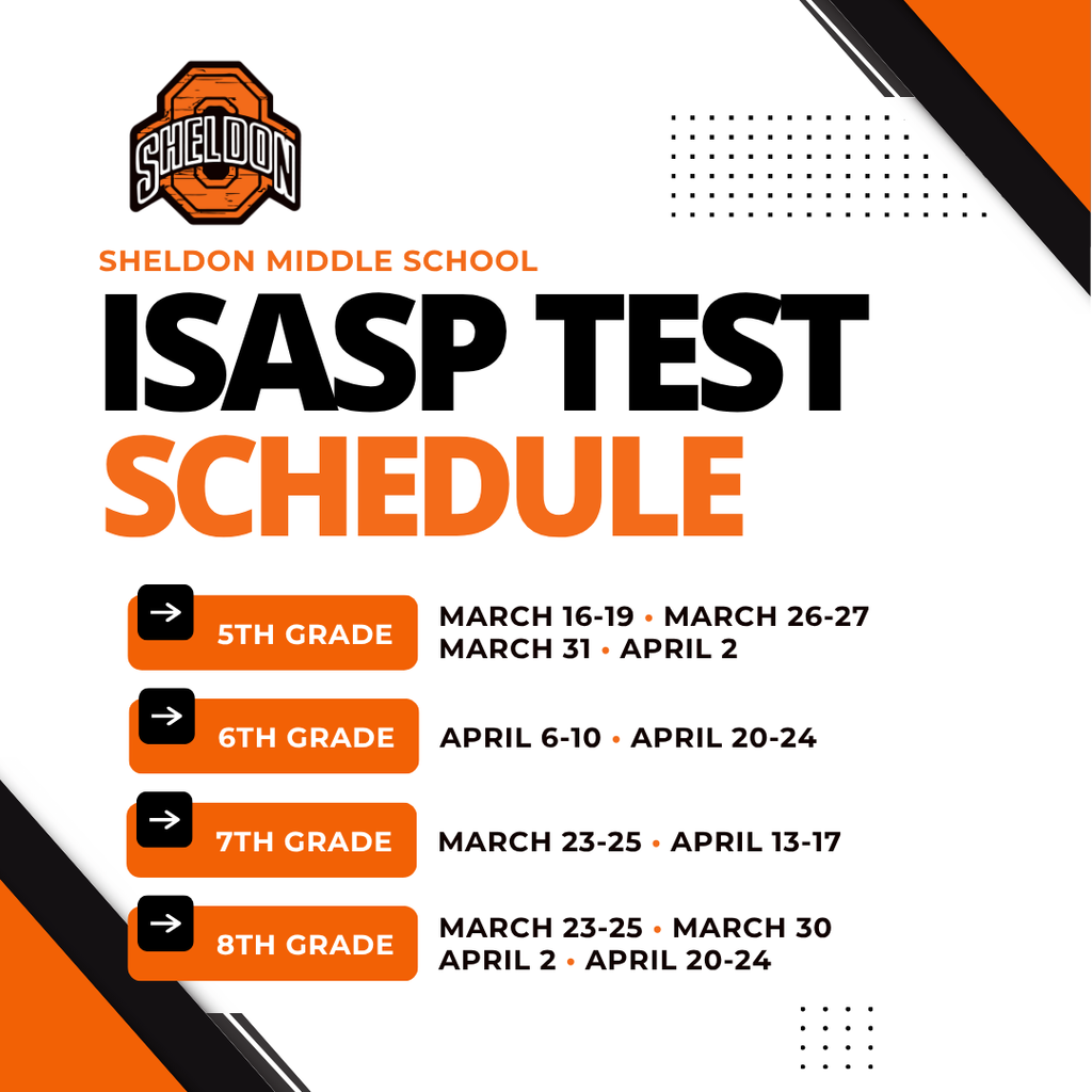 ISASP testing is underway at Sheldon Middle School. The Iowa Statewide Assessment of Student Progress (ISASP) is the annual spring accountability test for Iowa students. Getting a good night’s sleep, eating a healthy breakfast, and arriving at school on time can help students feel focused, confident, and ready to do their best. We encourage all students to stay positive, try their hardest, and show what they have learned. You’ve got this - go Orabs!