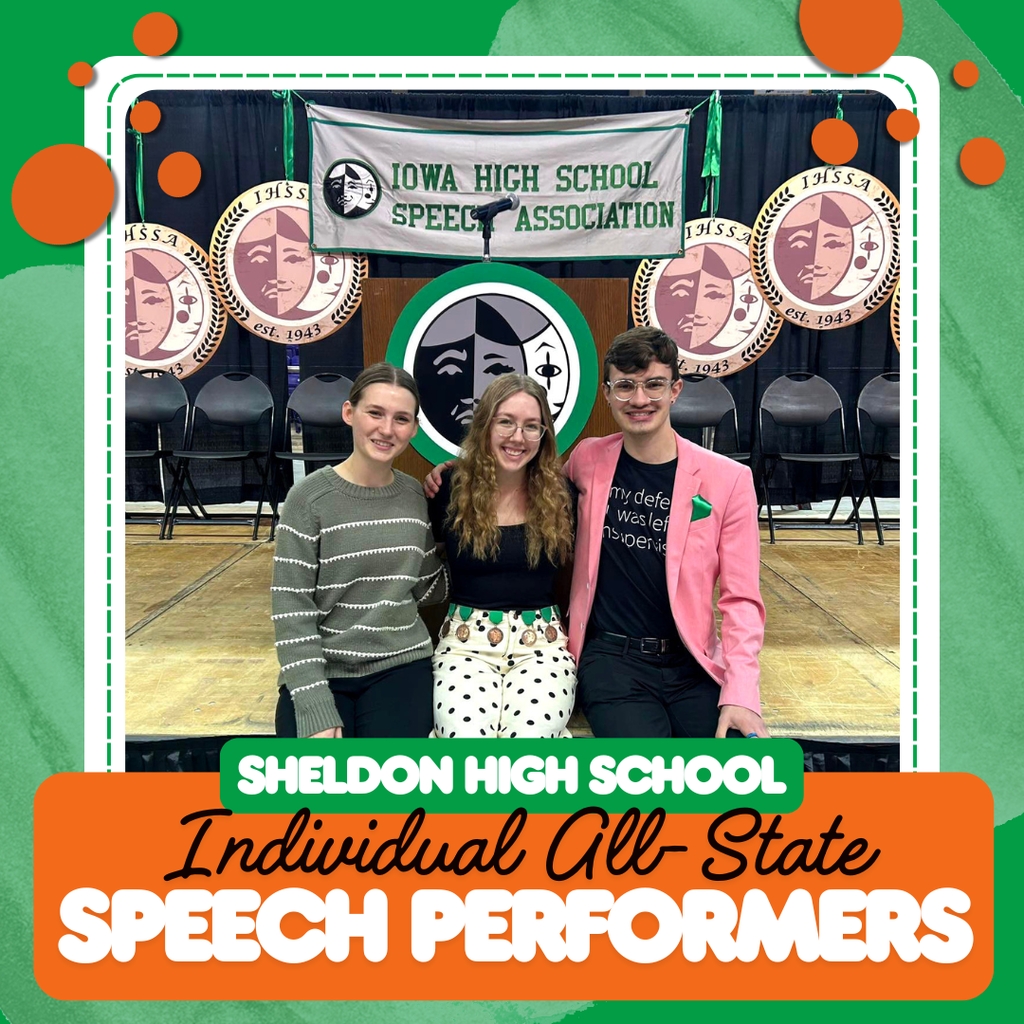 Give a big round of applause to our Sheldon High School Individual All-State Speech performers!  They traveled to UNI’s campus this week where Theresa Nilles presented her Expository Address, “A Musical Journey,” Rachel Besaw performed her Prose piece, “Going Grapefruit,” and Eli Thiner shared his Storytelling performance, “I, Cthulhu.” It was a fantastic day! Way to go Orabs!