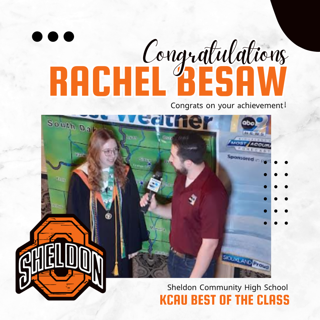 Congratulations to Rachel Besaw on your outstanding achievements and well-deserved recognition! Rachel has earned an impressive list of honors, including being named a Governor’s Scholar, selected to the NW Iowa All-Academic Team, and receiving KCAU Best of the Class honors. We are incredibly proud of Rachel and all she has accomplished during her high school career. We wish her all the best as she continues her journey beyond high school and know she has a bright future ahead.