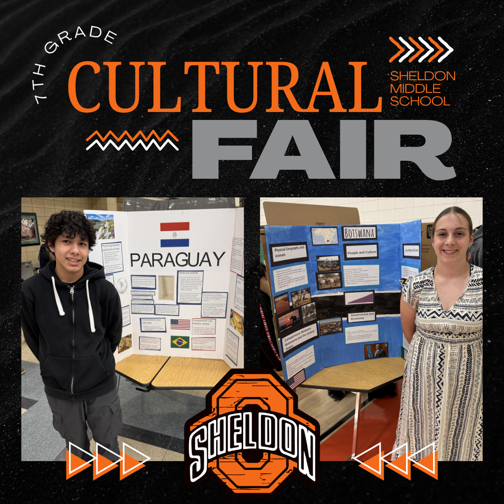 Sheldon Middle School 7th graders did an outstanding job at the Cultural Fair! Students worked hard researching countries from around the world and proudly presented what they studied and learned. From traditions and landmarks to food, history, and culture, each presentation showcased creativity, knowledge, and effort. Great job to all of our students for sharing and celebrating the diversity of cultures from around the globe! Way to go Orabs!
