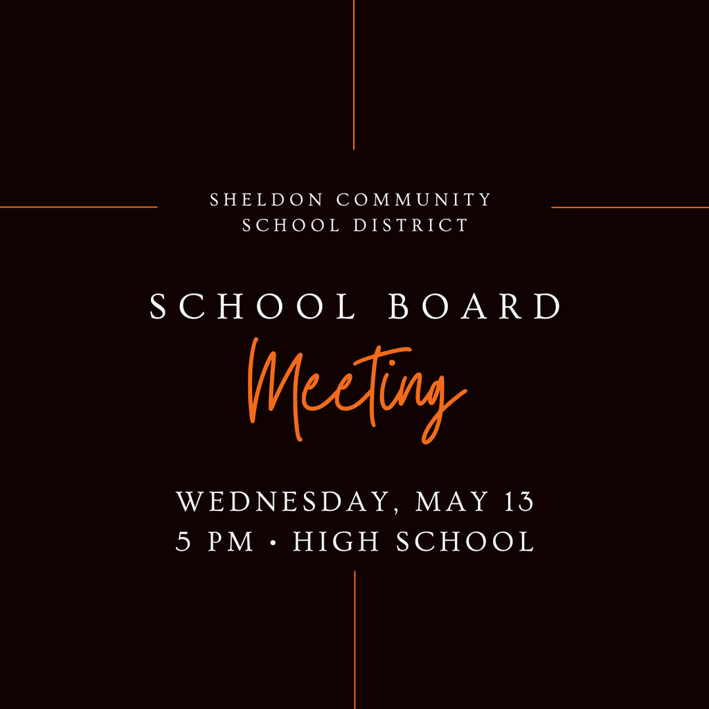 The Sheldon Community School District will hold a School Board Meeting today. Community members are welcome to attend and stay informed about district updates, policies, and upcoming initiatives. We encourage everyone to participate and share in shaping our schools’ future! 📅 Wednesday, May 13 ⏰ 5:00 pm 📍 Sheldon High School