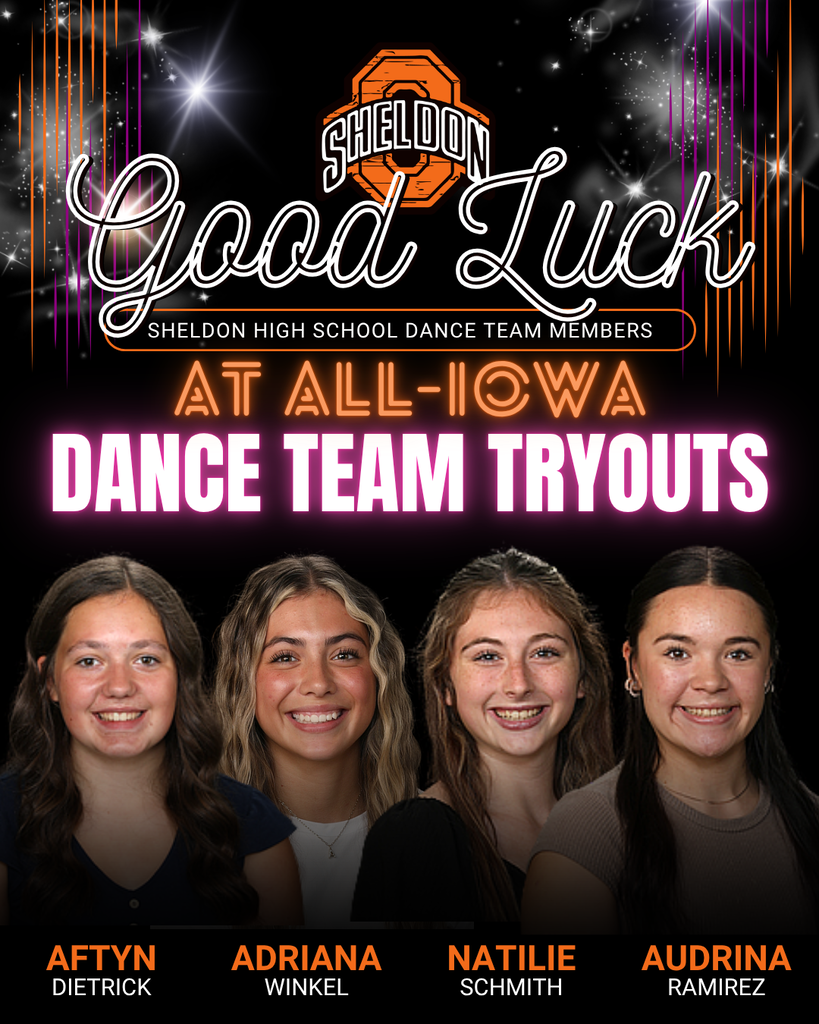 GOOD LUCK, ORABS!  Best of luck to our Sheldon Dance Team members as they try out for the All-Iowa Dance Team today! We are so proud of you and all the hard work you’ve put in. Go out there, have fun, and show them what it means to be an Orab!  Good luck to: Aftyn Dietrick Adriana Winkel Natilie Schmith Audrina Ramirez  We’ll be cheering you on every step of the way! GO ORABS!