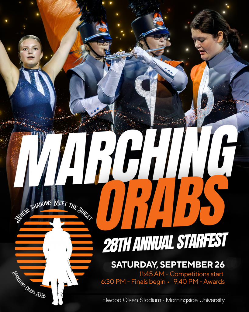 Best wishes to the Marching Orabs as they hit the field at the 28th Annual Starfest Band Competition!  📅 Saturday, September 26 ⏰ Competition: 11:45 • Finals: 6:30 • Awards: 9:40 📍 Elwood Olsen Stadium • Morningside University  This fall, the Marching Orabs are presenting their show, “Where Shadows Meet the Sunset.” Wishing our musicians, drum majors, and color guard an incredible performance. Bring the energy. Own the field. Go Orabs! 