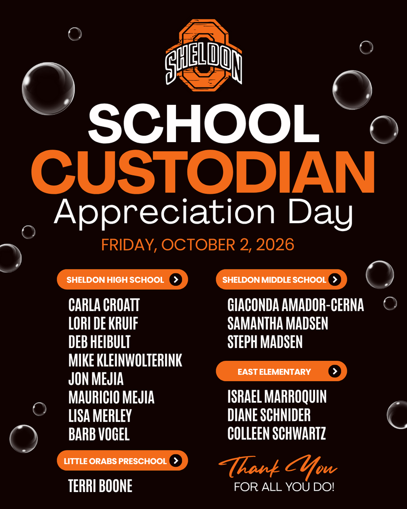 HAPPY SCHOOL CUSTODIAN APPRECIATION DAY! Today, Friday, October 2, 2026, we’re celebrating our incredible custodians who work behind the scenes at Sheldon Community School District to keep our schools clean, safe, welcoming, and ready for students and staff each day. Thank you for all the hard work you do to make our schools shine and look amazing each and every day! We appreciate you more than you know! Thank you, Orab custodians! If you happen to run into one of our amazing custodians today, be sure to thank them for all they do!