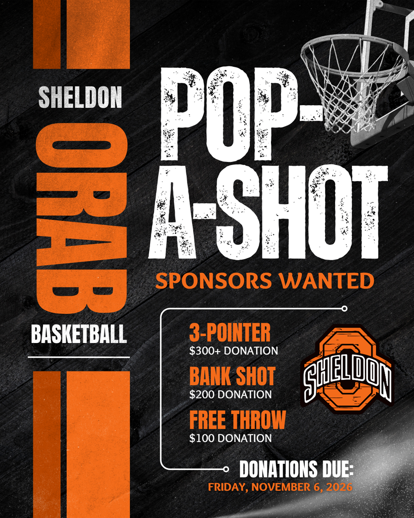 🏀 HELP US TAKE POP-A-SHOT TO THE NEXT LEVEL! 🏀 Basketball season is right around the corner, and it's time to line up our Pop-A-Shot sponsors! Join us in supporting Sheldon Orab basketball by sponsoring Pop-A-Shot during our home Varsity Girls and Boys Basketball games. All proceeds go directly to the Sheldon High School basketball program! There are THREE ways to get in the game this year: 🏆 3-POINTER | $300+ 🏀 BANK SHOT | $200 🎯 FREE THROW | $100 📅 Sponsorship donations are due Friday, November 6, 2026! Want to be part of the action? Reach out to one of our coordinators: 🏀 Jessica Brink: orabsathleticboosterclub@gmail.com 🏀 Savannah Sauer: Connect with her in person at school! Every sponsorship helps support our Orab basketball players, and we're grateful for the businesses, families, and community members who step up to support our teams. Thanks for helping make this season a slam dunk!