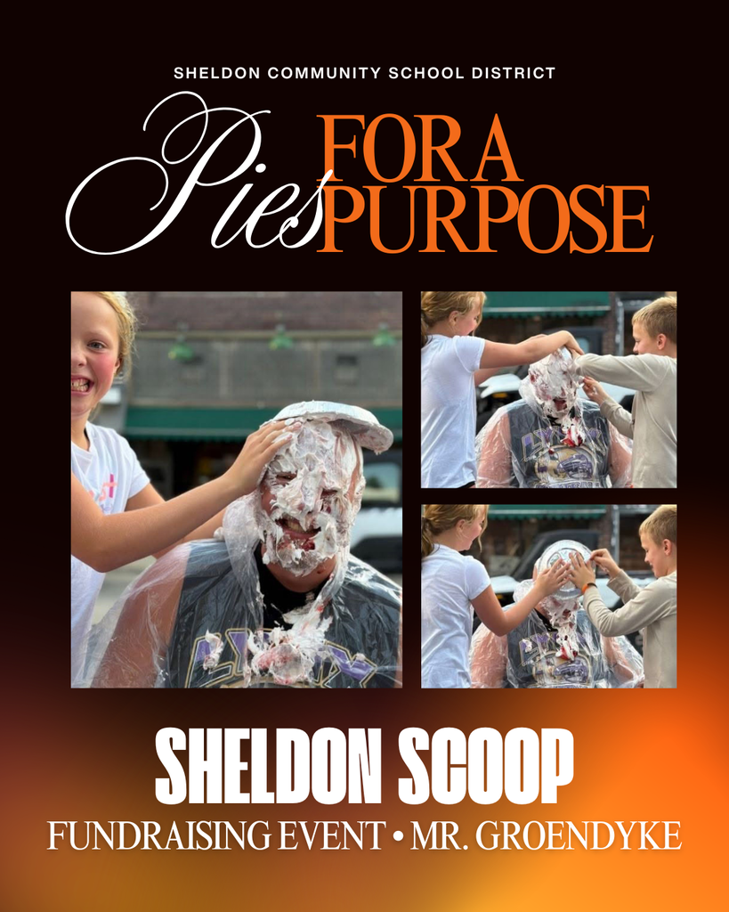 Pies for a Purpose! Thank you to The Sheldon Scoop for hosting the Pies for a Purpose fundraiser and for giving back to our schools! We appreciate your generosity and support of Sheldon Community School District. A special thank-you to two of our district employees, Mr. Groendyke and Jo Stegemann, for participating in this fun event and helping make a difference! We are grateful to The Sheldon Scoop for organizing this fundraiser and donating to our schools. Thank you for supporting our students and our Orab community! Go Orabs!