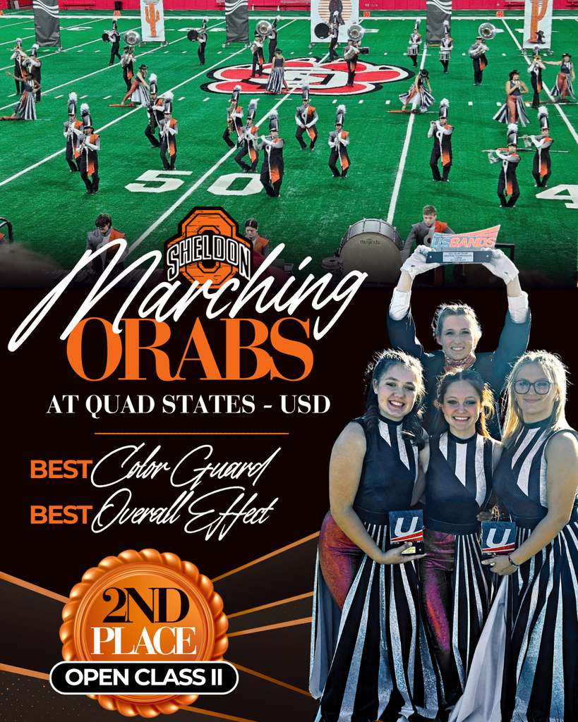 🎉 CONGRATULATIONS, MARCHING ORABS! 🎉  The Sheldon Marching Orabs had an outstanding performance at the Quad States Regional Championships on Saturday, October 17!  🏆 Results from Quad States: 🥈 2nd Place – Open Class II 🎖️ Best Color Guard 🏆 Best Overall Effect  Congratulations to our talented musicians, color guard, and directors on an incredible performance! Your hard work and dedication continue to make Orab Nation proud!