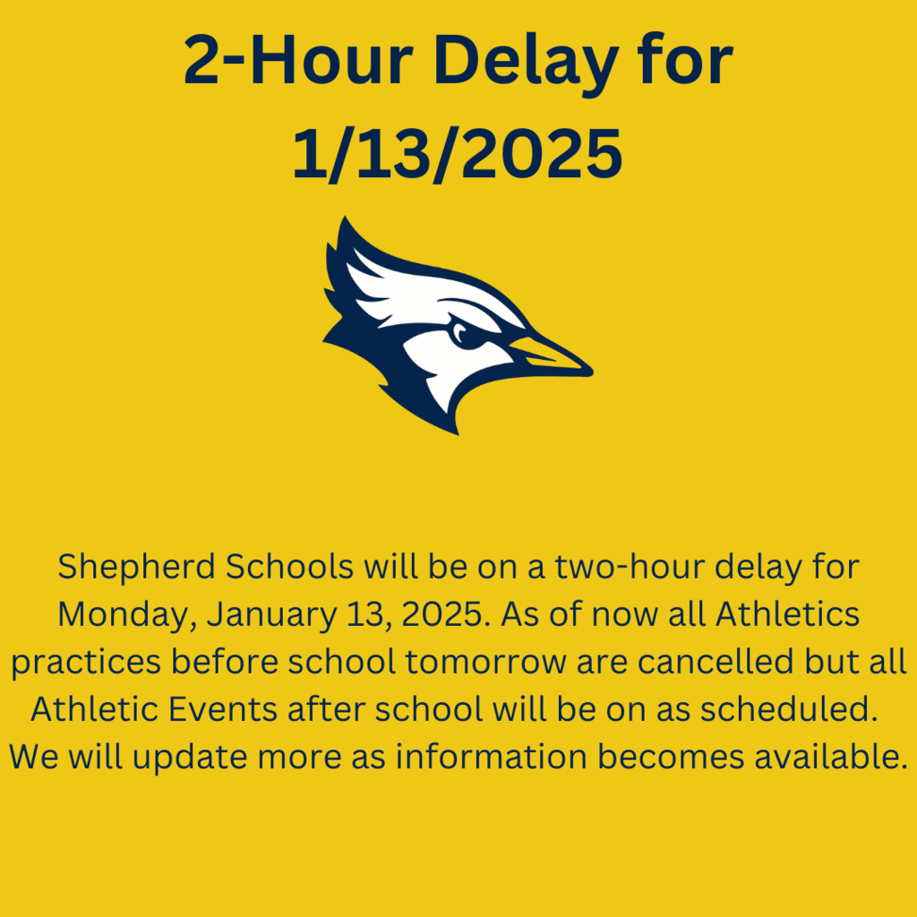 2-Hour Delay for Monday, January 13, 2025