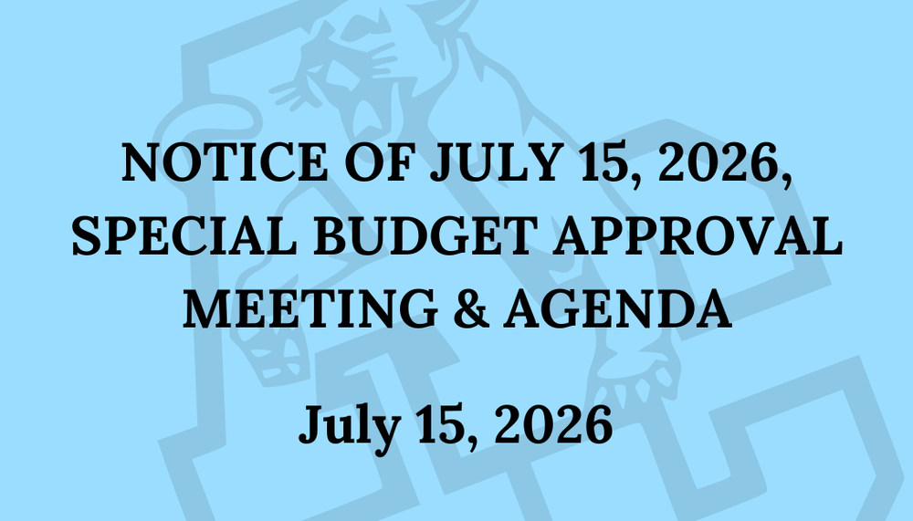 NOTICE OF JULY 15, 2026, SPECIAL BUDGET APPROVAL MEETING & AGENDA