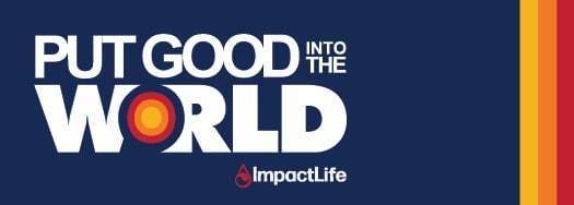ImpactLife blood drive graphic that says "Put good into the world"