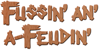 Fussin' an' A-Feuding