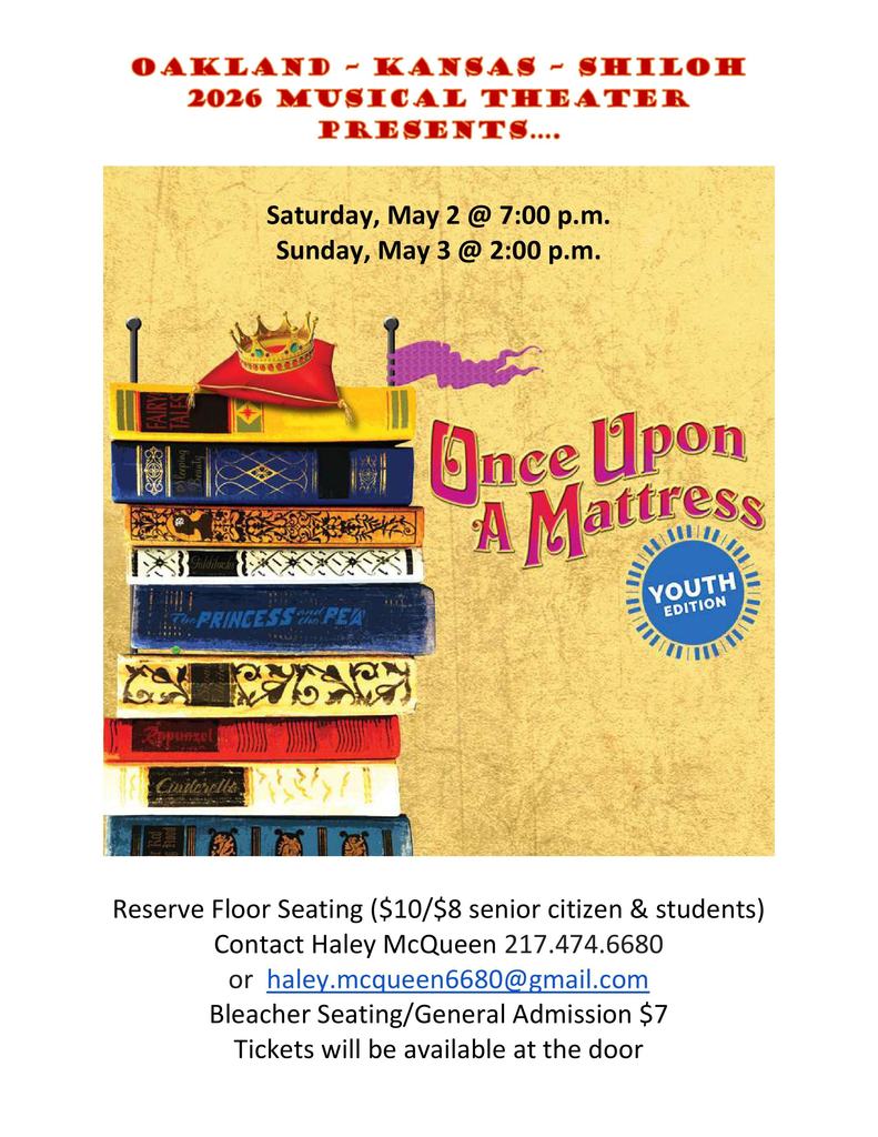 Oakland Kansas Shiloh 2026 musical is "Once Upon a Mattress" on May 2 and May 3, 2026