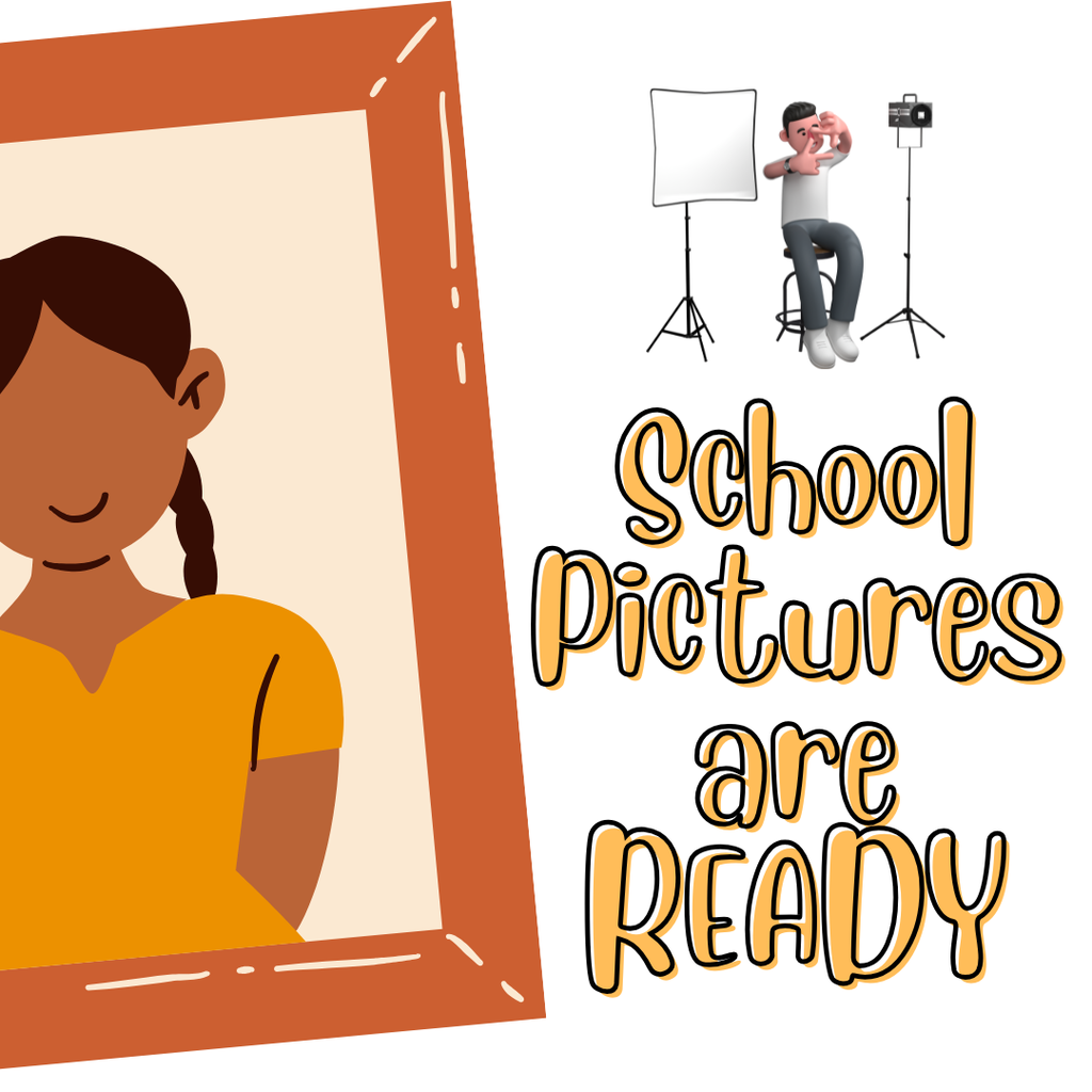 SCHOOL PICTURES ARE READY