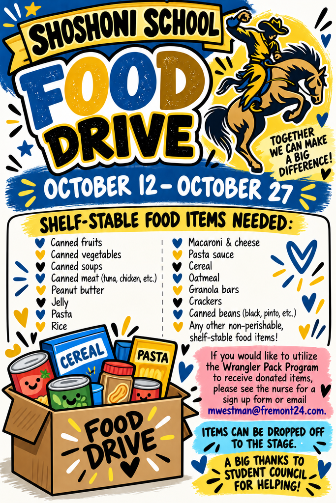 Shoshoni Food Drive Information: Shelf Stable food items that can be dropped off and where. A box full of canned foos at the bottom, with blue, gold and brown lettering at the top.
