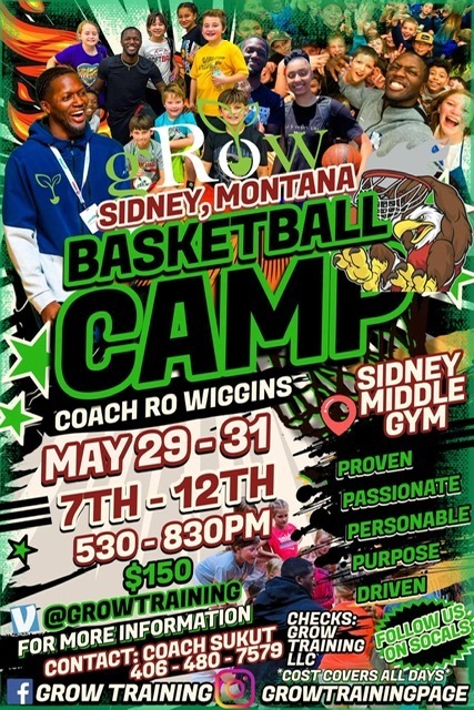 Grow basketball camp. May 29-31 @ Central elem. 5:30-8:30 pm. For information, contact Coach Sukut @ 406-480-7579