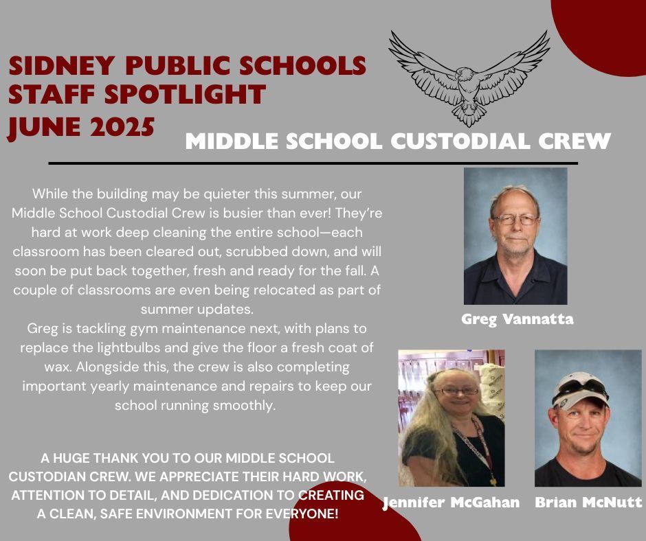 Sidney Public Schools. Staff Spotlight. June 2025. Greg Vannatta, Jennifer McGahan, Brian McNutt