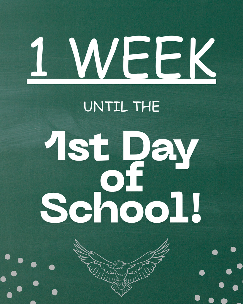 1 Week until the 1st day of school