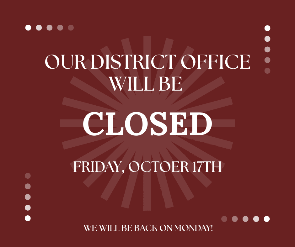 Our district office will be closed october 17th