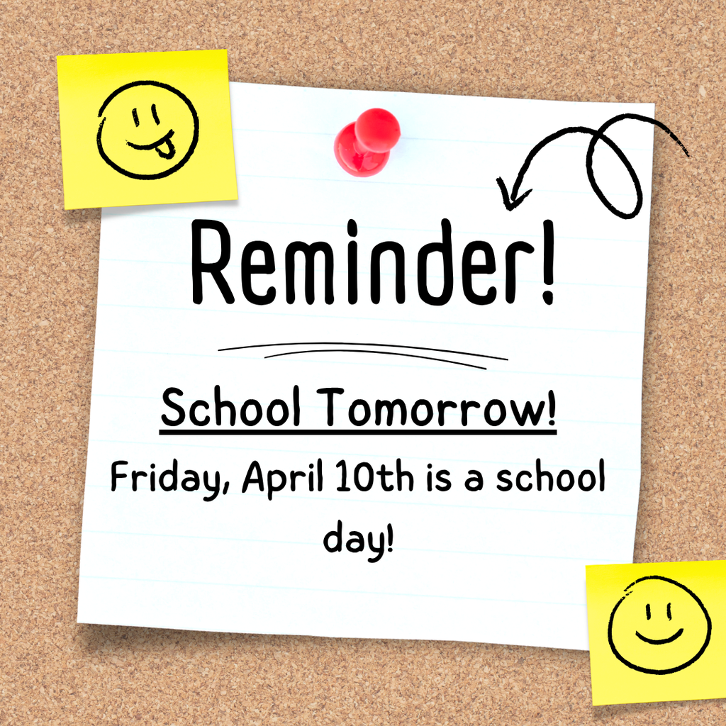 Friday, April 10 is a school day