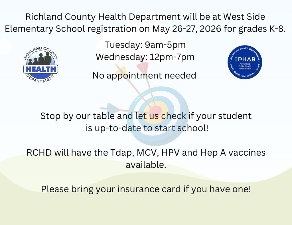 Richland Health Department will be at West Side registration. May 26-27, 2026. Grades K-8. Tues-Wed. No appointment needed. Bring insurance cards.