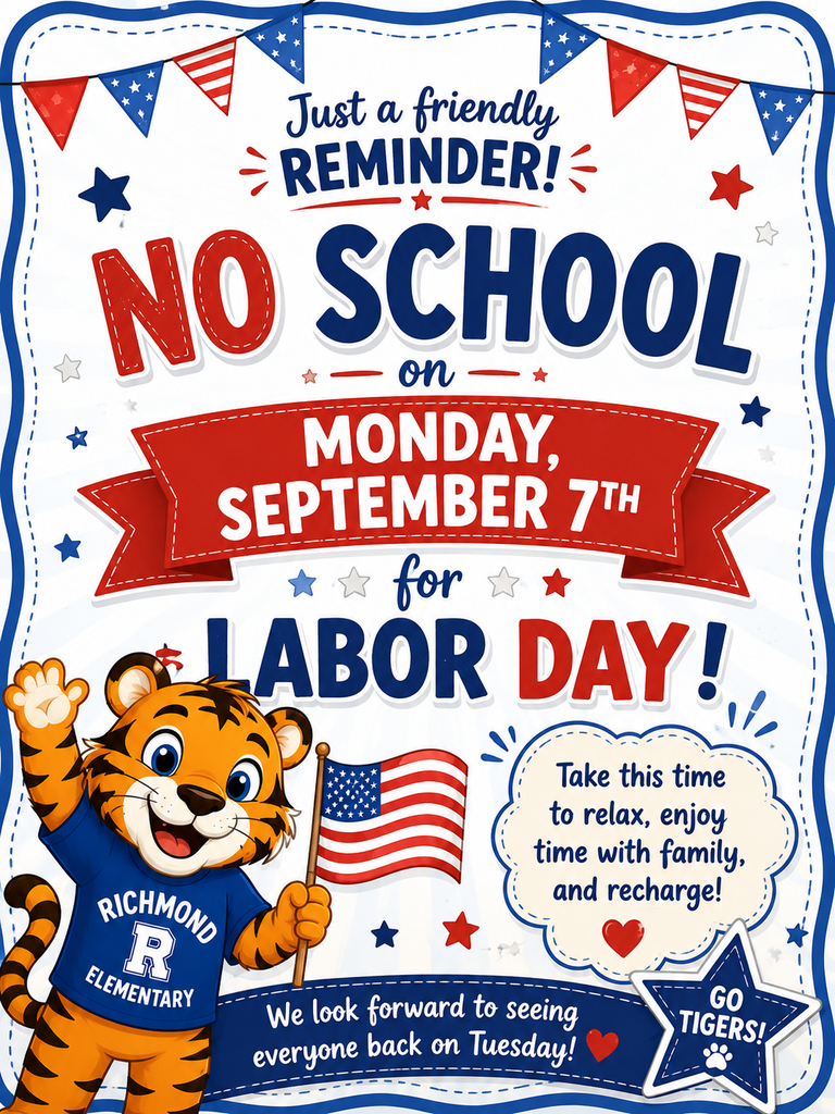 Flyer reminder for Monday -Labor day, no school