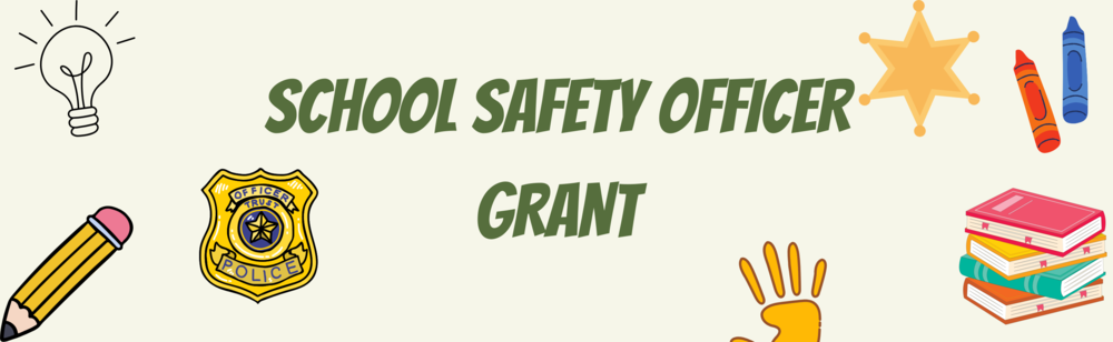 School Safety Officer Grant