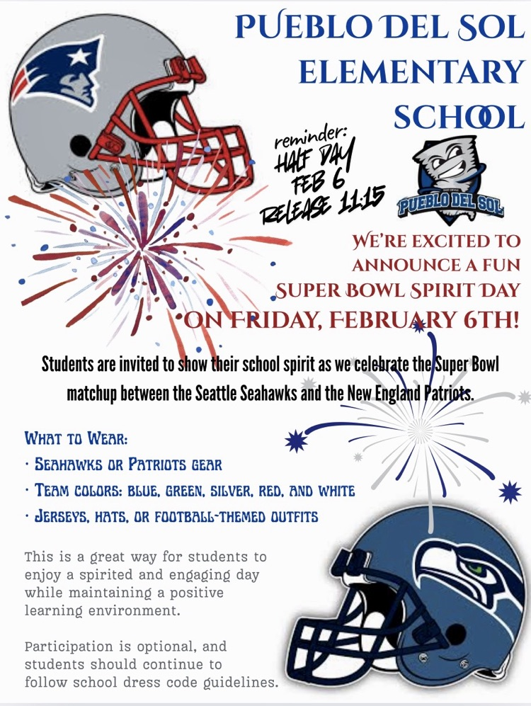 WE'RE EXCITED TO ANNOUNCE A FUN SUPER BOWL SPIRIT DAY β’ON FRIDAY, FEBRUARY 6TH! And also, just a reminder there is an EARLY RELEASE at 11:15 a.m.