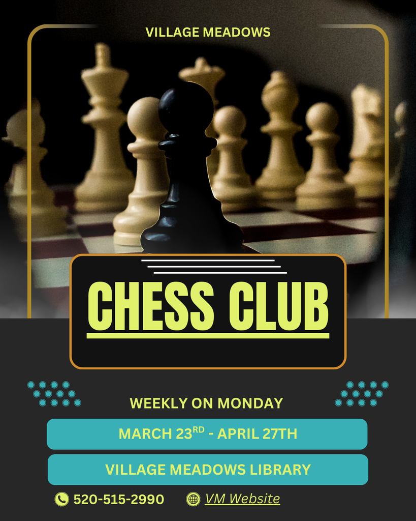 Chess club sign up March 23 through April 27 on Mondays. Event at Village Meadows Library