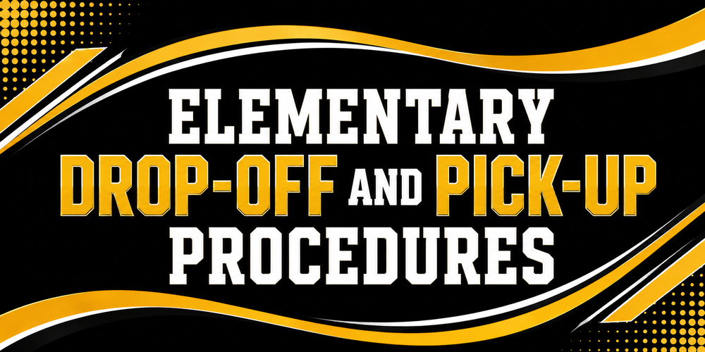 Drop-Off and Pick-Up Procedures