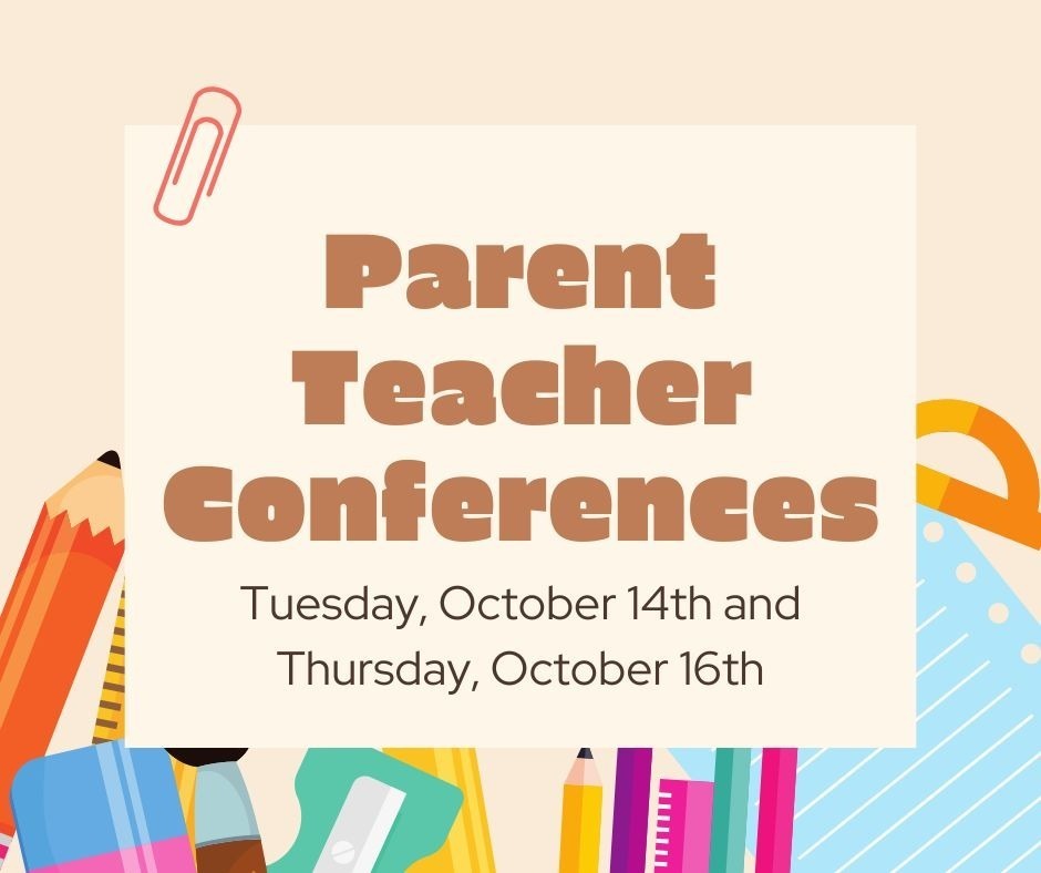 Parent Teacher Conferences
