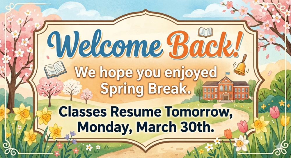 Welcome Back From Spring Break!