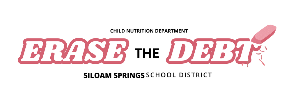 a graphic saying child nutrition department erase the debt for the siloam springs school district